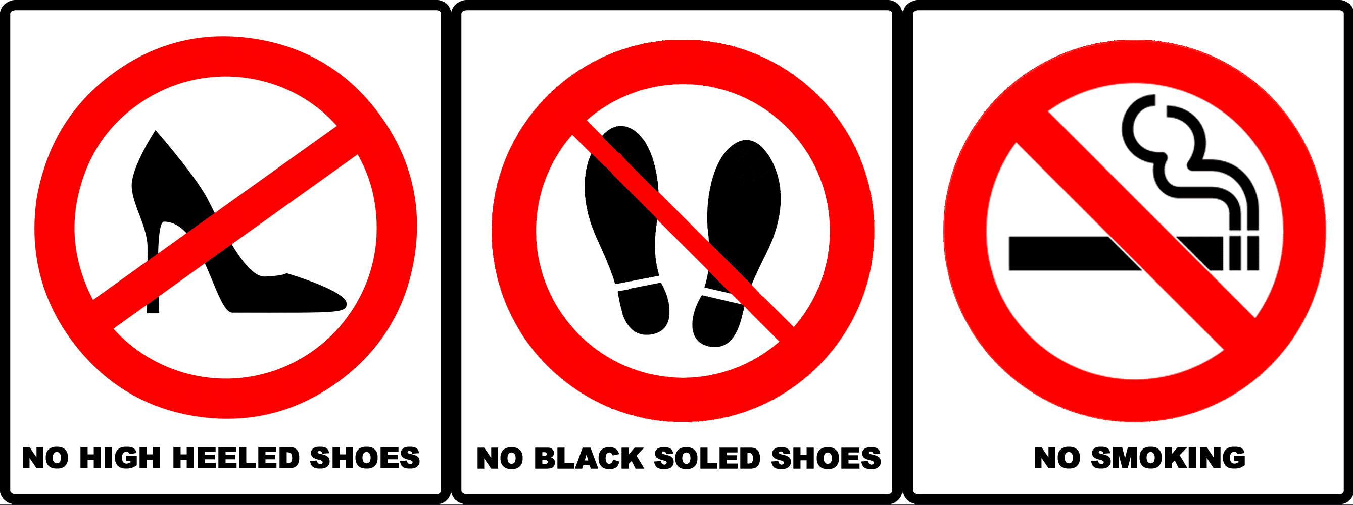 NO HEELS NO BLACK SOLES NO SMOKING